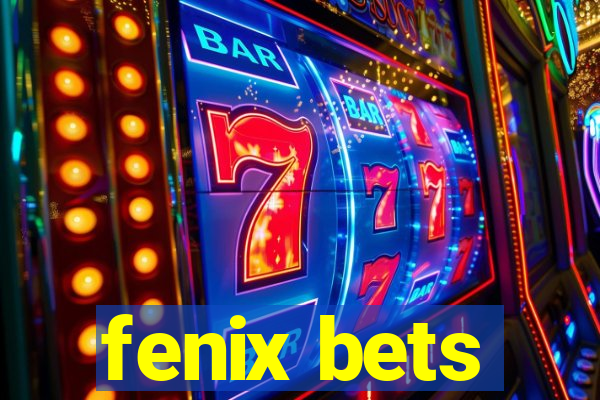 fenix bets